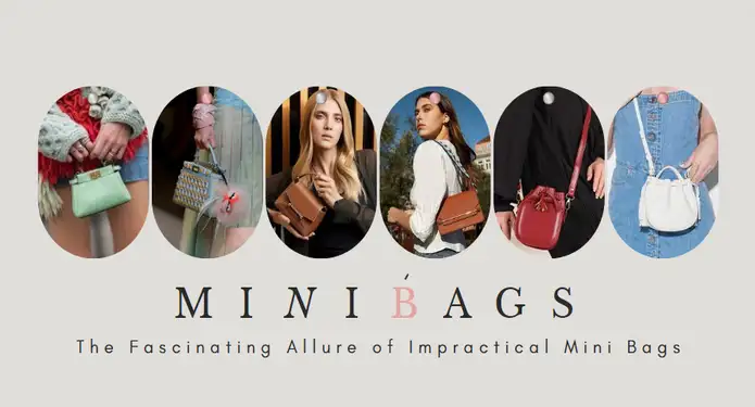 The Fascinating Allure Of Impractical Mini Bags