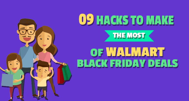 9 Hacks To Make The Most Of Walmart Black Friday Deals